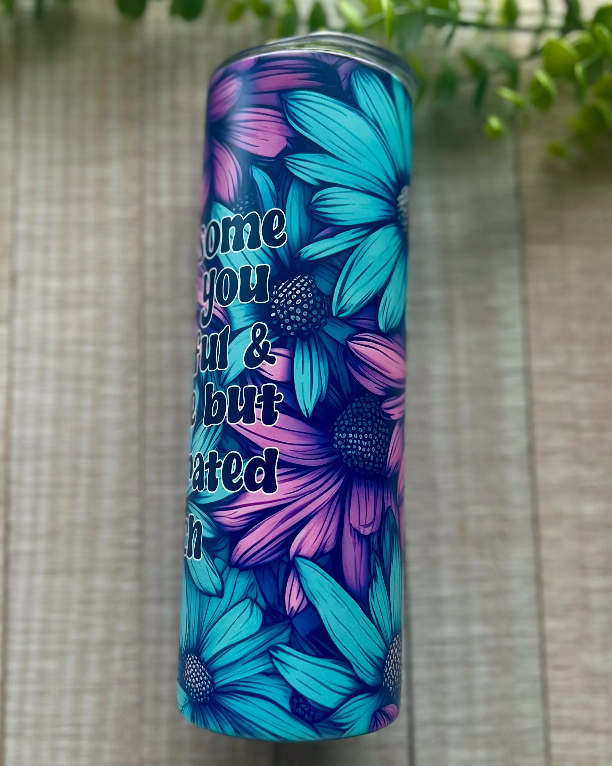 drink some water you beautiful and capable but dehydrated bitch | 20oz matte slim tumbler