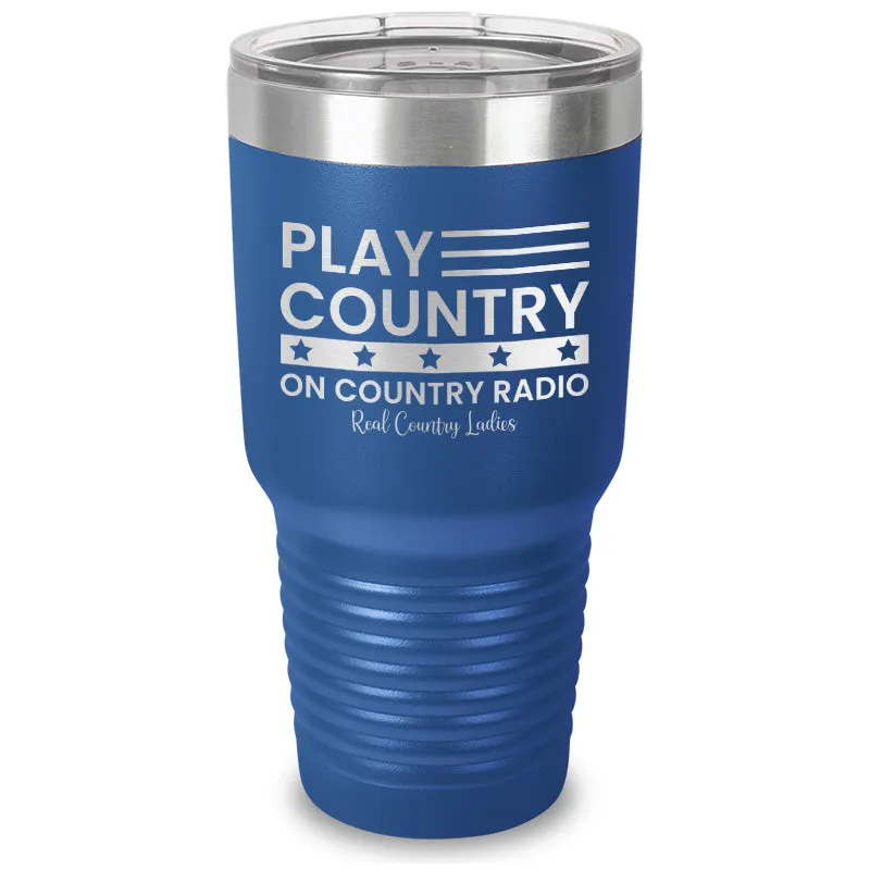 Play Country On Country Radio Laser Etched Tumbler